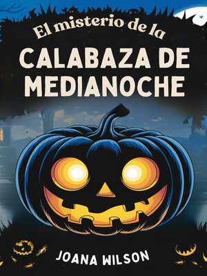 cover image of El misterio de la calabaza de medianoche